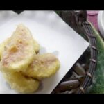 無花果（イチジク）の天ぷら/作り方/無花果/スイーツみたいな天ぷら/ボイス有/いちじく /小春六花