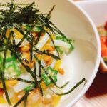 自宅で育てた大葉を使った【副菜】と【ねばねば丼】を作って食べた晩御飯。