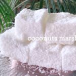 【簡単!】もっちりふわじゅわなココナッツマシュマロレシピ【ブラジルスイーツ/マリアモーレ】
