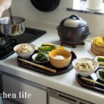 #54 直売所を満喫する野菜レシピ, 夫婦の朝昼晩ごはん, 初夏の台所, Vegetables and holiday meals